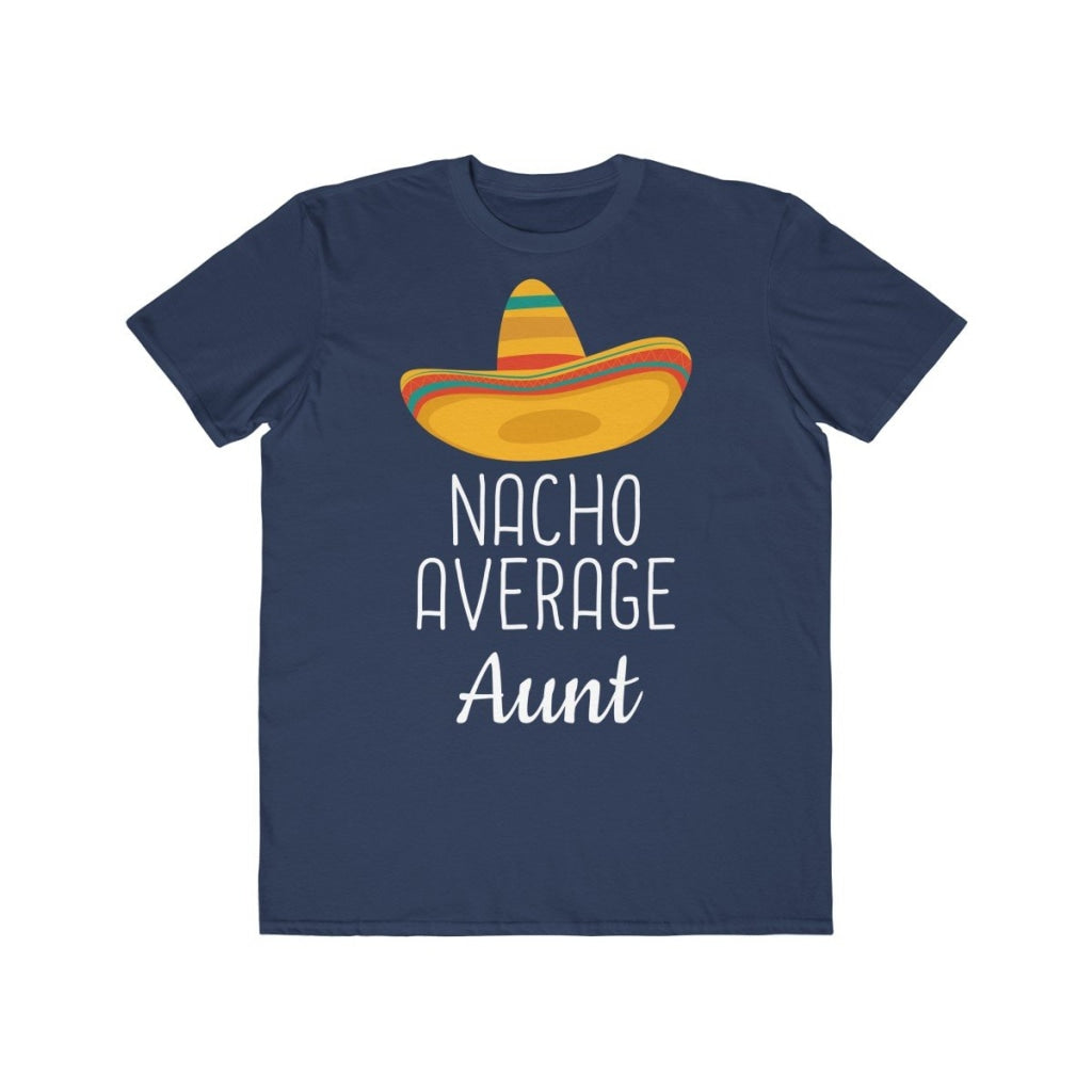 Funny Aunt Gift: Nacho Average Aunt T-Shirt — photo 2