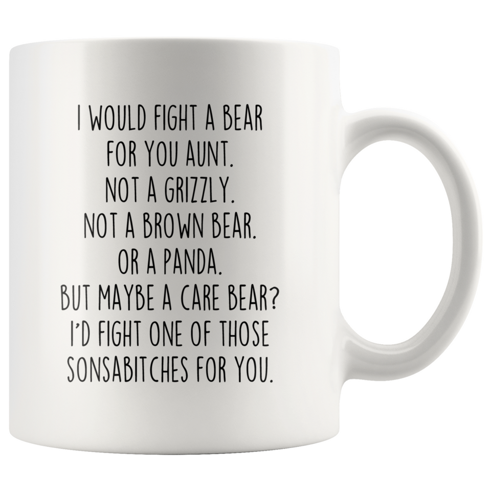 Funny Aunt Gifts I Would Fight A Bear For You Aunt Coffee Mug Gifts for Aunt
