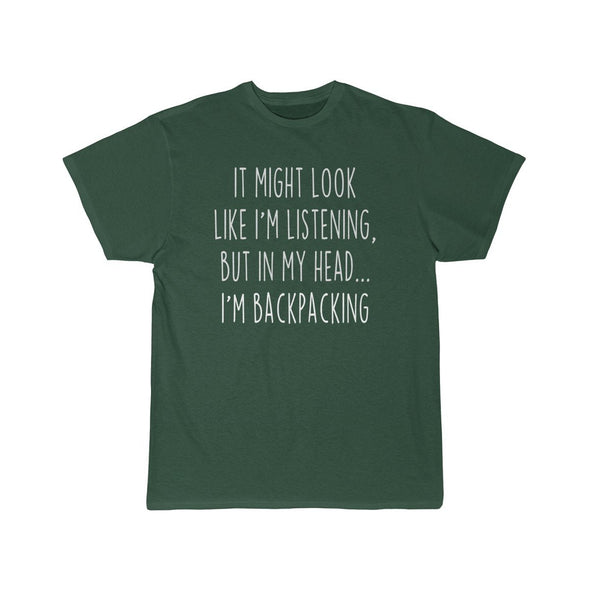 Funny Backpacking Shirt Outdoor Backpacking T Shirt Gift Idea for Backpacker Unisex Fit T-Shirt $19.99 | Forest / S T-Shirt