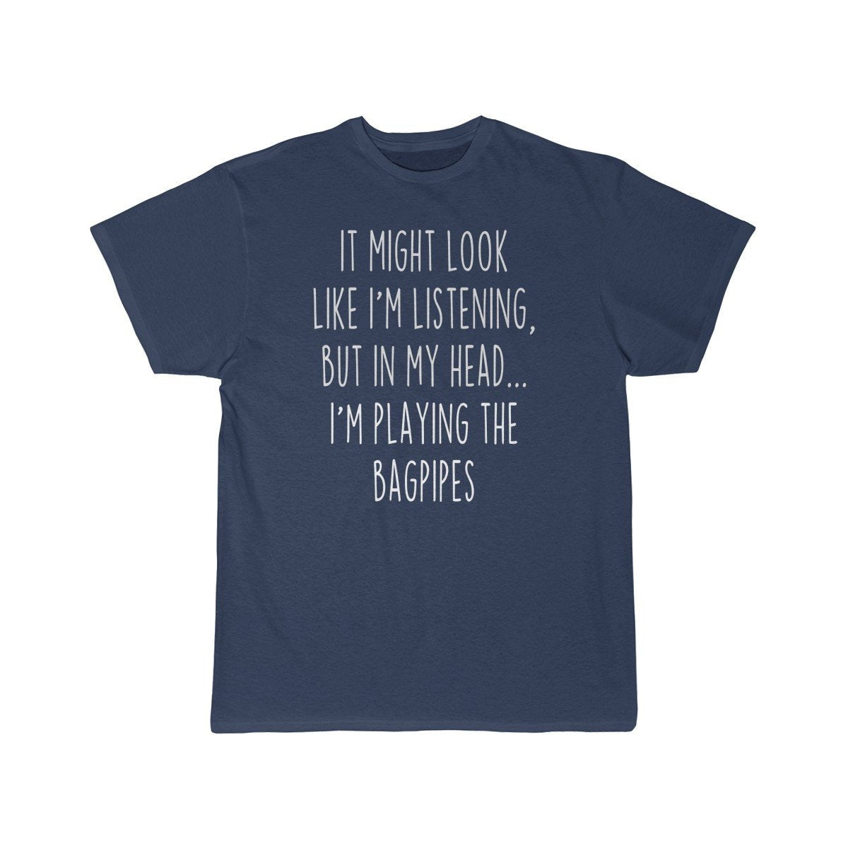 Funny Bagpipe Player Shirt Best Bagpipes T-Shirt Gift Idea for Bagpiper Musician $19.99 | Athletic Navy / S T-Shirt