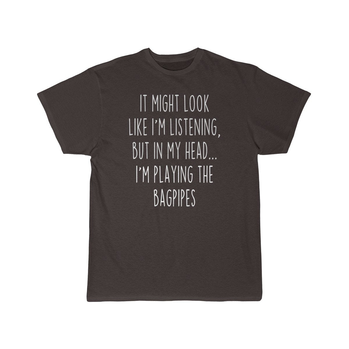 Funny Bagpipe Player Shirt Best Bagpipes T-Shirt Gift Idea for Bagpiper Musician $19.99 | Dark Chocoloate / S T-Shirt