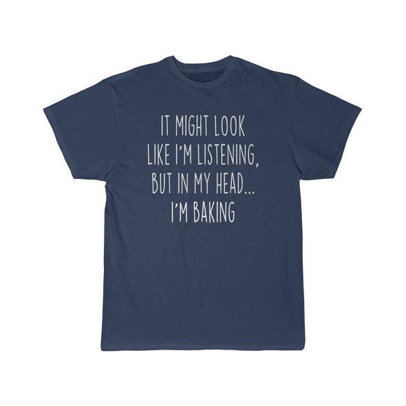 Funny Baking Shirt Best Baking T Shirt Gift Idea for Baker Unisex Fit T-Shirt $19.99 | Athletic Navy / S T-Shirt
