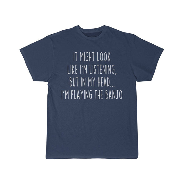 Funny Banjo Player Shirt Best Banjo T Shirt Gift Idea for Banjoist Musician Unisex Fit T-Shirt $19.99 | Athletic Navy / S T-Shirt