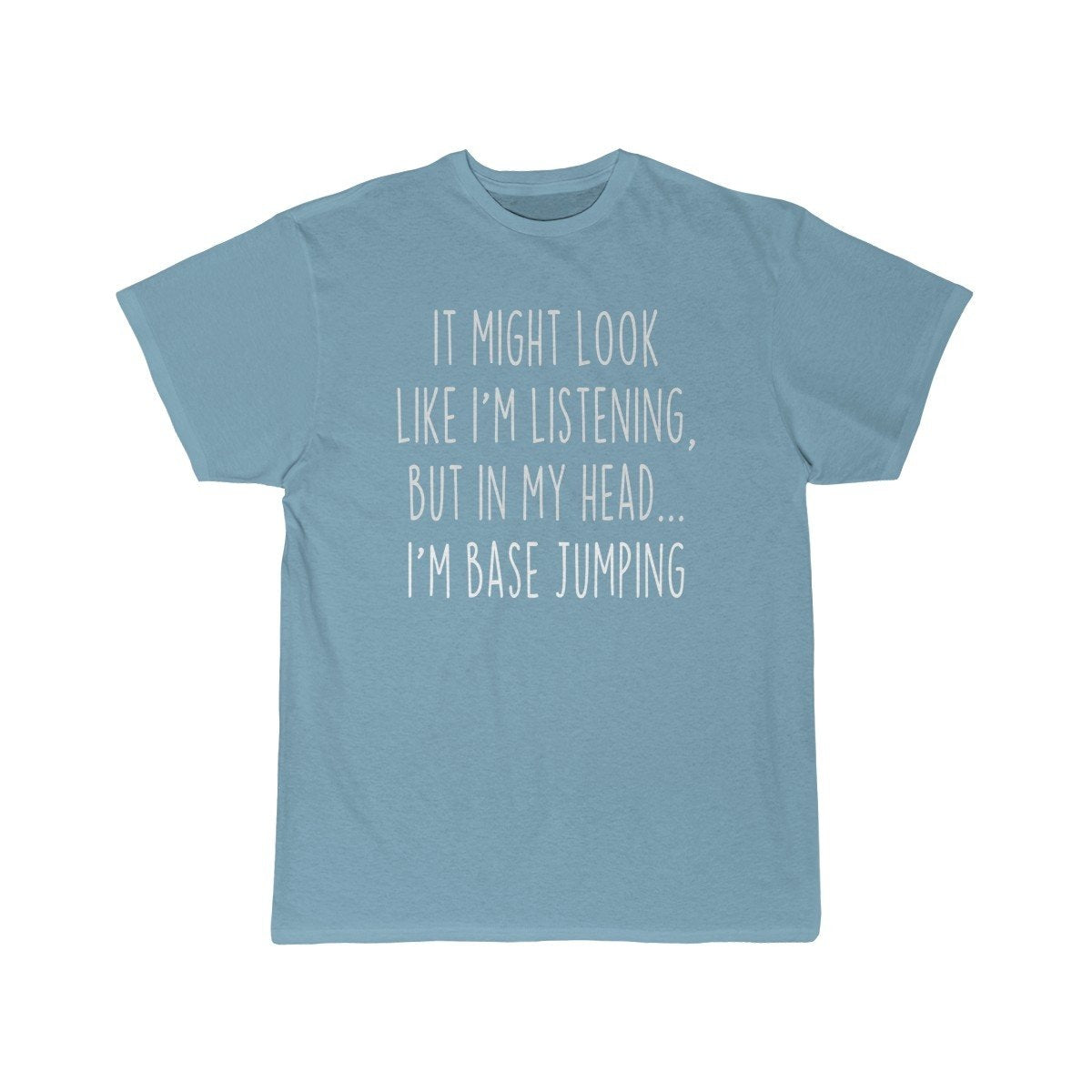 Funny BASE Jumping Shirt Best B.A.S.E Jumping T Shirt Gift Idea for BASE Jumper Unisex Fit T-Shirt $19.99 | Sky Blue / S T-Shirt