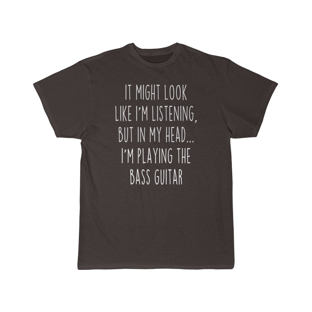 Funny Bass Guitar Player Shirt Best Bass Guitar T Shirt Gift Idea for Bass Guitarist Musician Unisex Fit T-Shirt $19.99 | Dark Chocoloate /