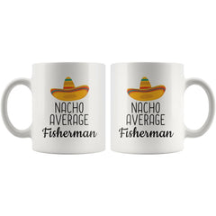 Load image into Gallery viewer, Funny Best Fishing Gift: Nacho Average Fisherman Coffee Mug