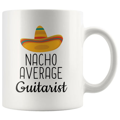Funny Best Guitarist Gift: Nacho Average Guitarist Coffee Mug $14.99 | 11 oz Drinkware