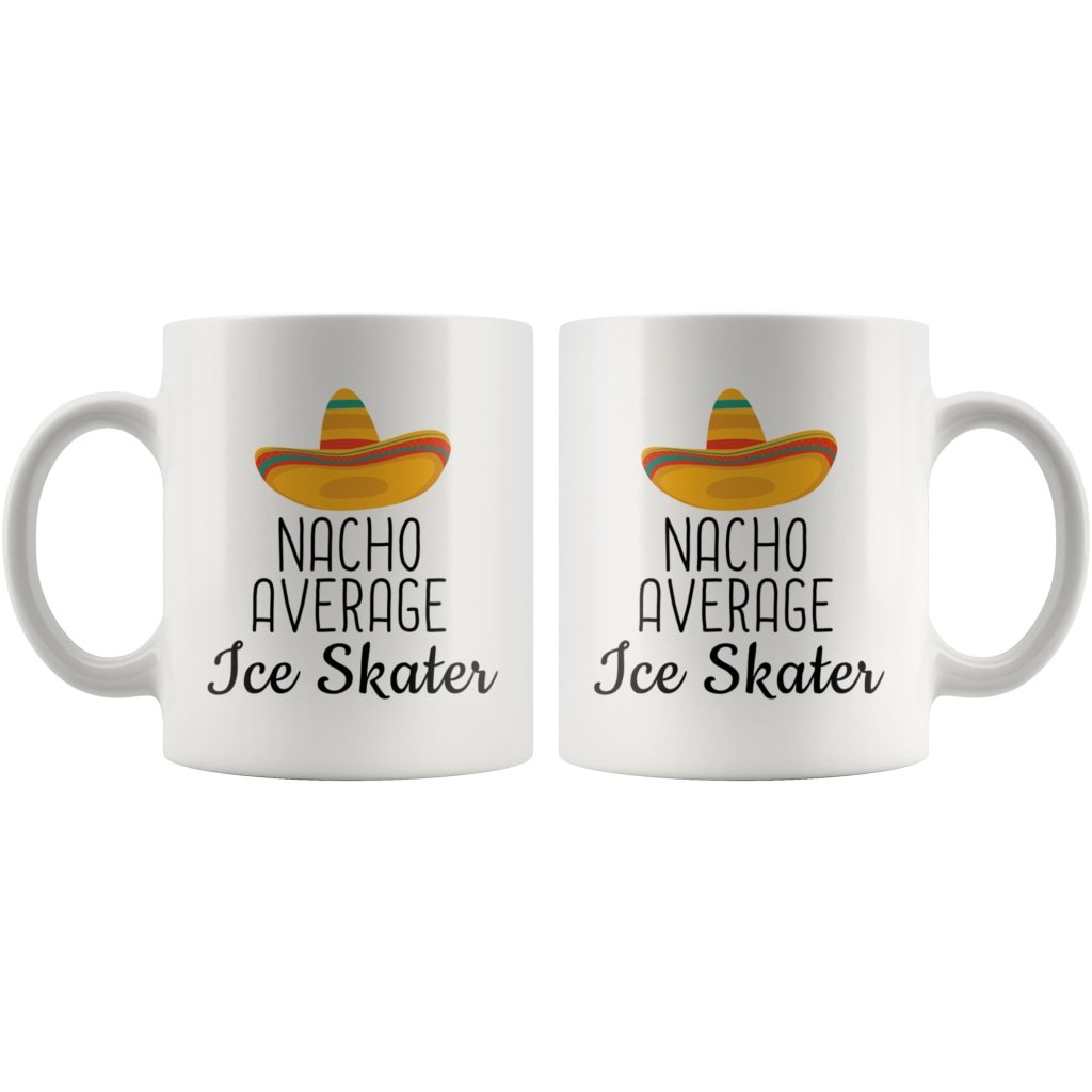Funny Best Ice Skating Gift: Nacho Average Ice Skater Coffee Mug — photo 5