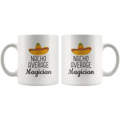 Load image into Gallery viewer, Funny Best Magician Gift: Nacho Average Magician Coffee Mug