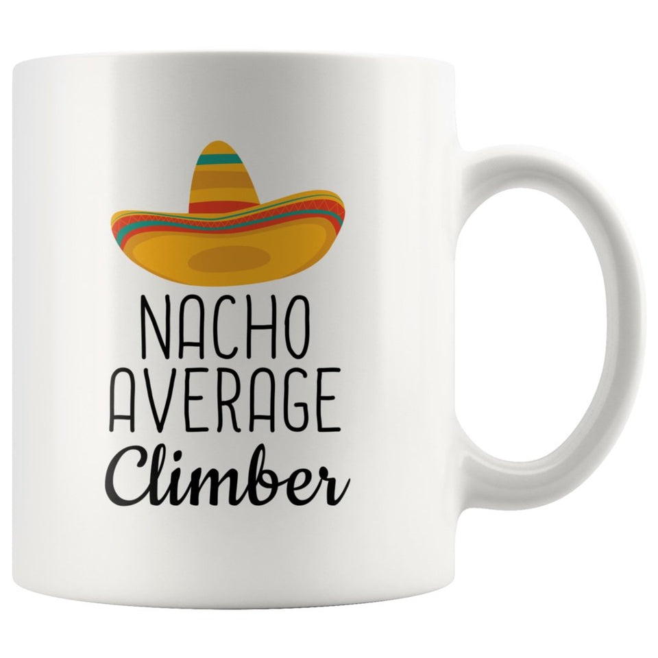 Funny Best Rock Climbing Gift: Nacho Average Climber Coffee Mug