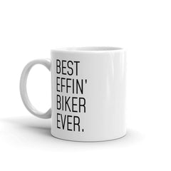 Load image into Gallery viewer, Funny Biker Gift: Best Effin&amp;#39; Biker Ever. Coffee Mug 11oz
