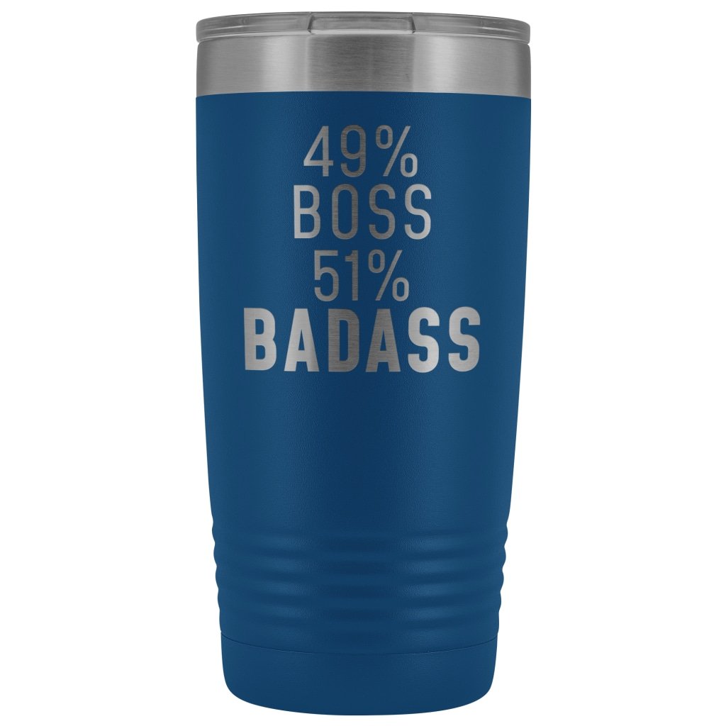 Funny Boss Gift: 49% Boss 51% Badass Insulated Tumbler 20oz $29.99 | Blue Tumblers