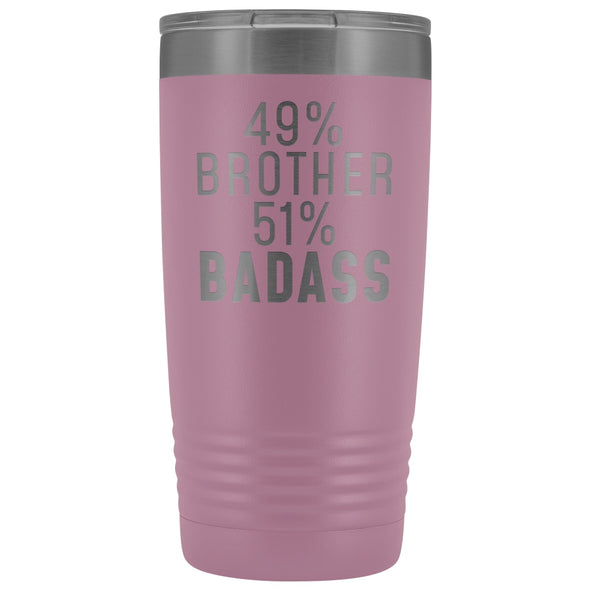 Funny Brother Gift: 49% Brother 51% Badass Insulated Tumbler 20oz $29.99 | Light Purple Tumblers