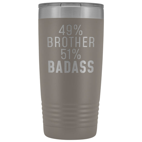 Funny Brother Gift: 49% Brother 51% Badass Insulated Tumbler 20oz $29.99 | Pewter Tumblers