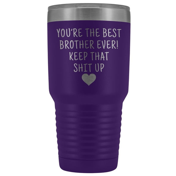 Funny Brother Gift: Best Brother Ever! Large Insulated Tumbler 30oz $38.95 | Purple Tumblers