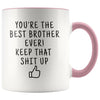 Funny Brother Gifts: Personalized Best Brother Ever! Mug | Gift Ideas for Brother $19.99 | Pink Drinkware