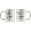 Funny Camping Gift: Best Effin Camper Ever. Coffee Mug 11oz $19.99 | Drinkware