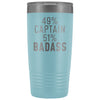 Funny Captain Gift: 49% Captain 51% Badass Insulated Tumbler 20oz $29.99 | Light Blue Tumblers