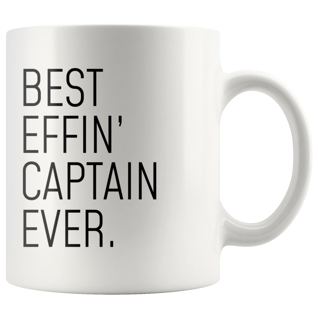 Funny Captain Gift: Best Effin Captain Ever. Coffee Mug 11oz $19.99 | Drinkware