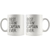 Funny Captain Gift: Best Effin Captain Ever. Coffee Mug 11oz $19.99 | Drinkware