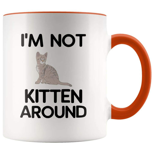 Funny Cat Gifts - I'm Not Kitten Around Coffee Mug - BackyardPeaks
