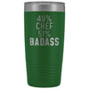 Funny Chef Gift: 49% Chef 51% Badass Insulated Tumbler 20oz $29.99 | Green Tumblers