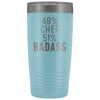 Funny Chef Gift: 49% Chef 51% Badass Insulated Tumbler 20oz $29.99 | Light Blue Tumblers