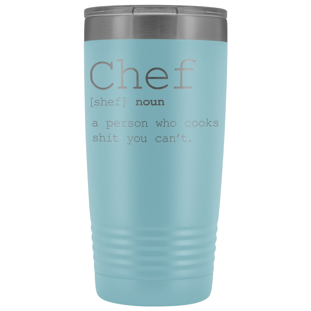 Funny Chef Gift: Chef Definition Insulated Tumbler 20oz | Unique Gift for Chef $33.95 | Light Blue Tumblers