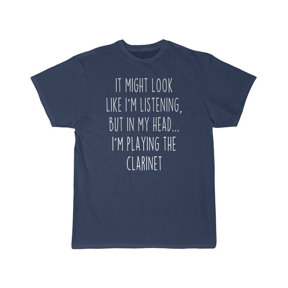 Funny Clarinet Player Shirt Best Clarinet T Shirt Gift Idea for Clarinet Player Musician Unisex Fit T-Shirt $19.99 | Athletic Navy / S