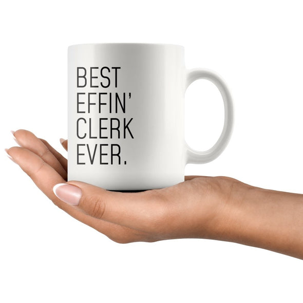 Funny Clerk Gift: Best Effin Clerk Ever. Coffee Mug 11oz $19.99 | Drinkware