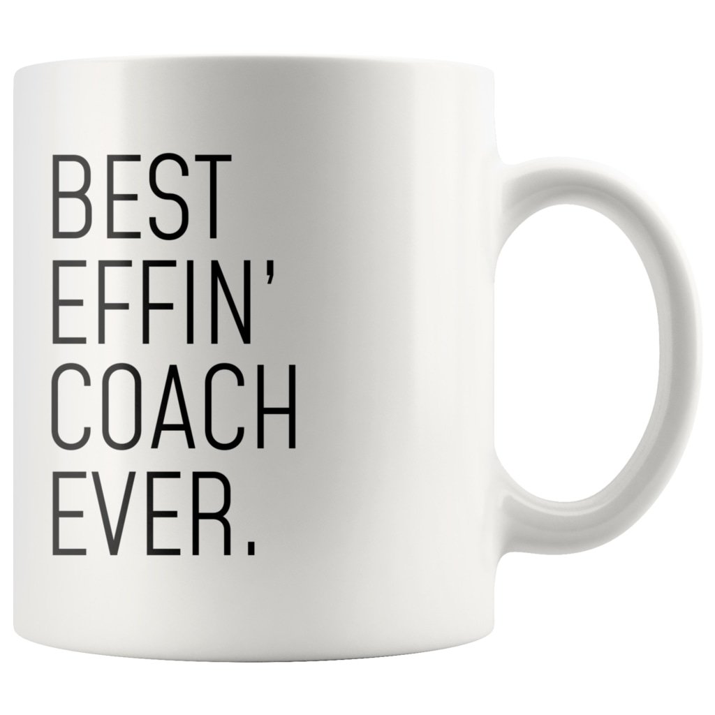 Funny Coach Gift: Best Effin Coach Ever. Coffee Mug 11oz $19.99 | Drinkware
