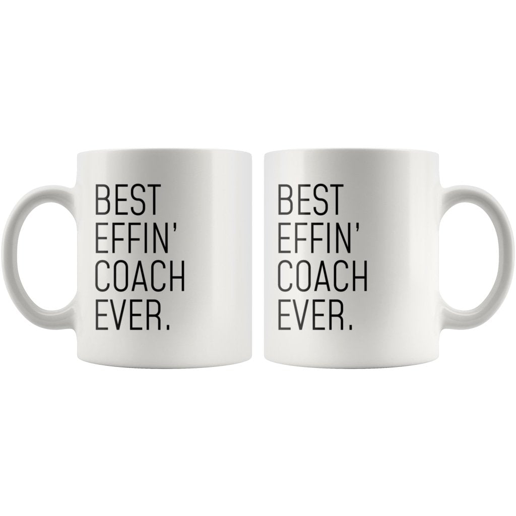 Funny Coach Gift: Best Effin Coach Ever. Coffee Mug 11oz $19.99 | Drinkware