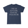 Funny Coin Collecting Shirt Best Coin Collector T Shirt Gift Idea for Coin Collector Unisex Fit T-Shirt $19.99 | Athletic Navy / S T-Shirt