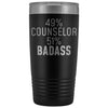 Funny Counselor Gift: 49% Counselor 51% Badass Insulated Tumbler 20oz $29.99 | Black Tumblers