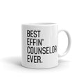 Funny Counselor Gift: Best Effin Counselor Ever. Coffee Mug 11oz $19.99 | 11 oz Drinkware