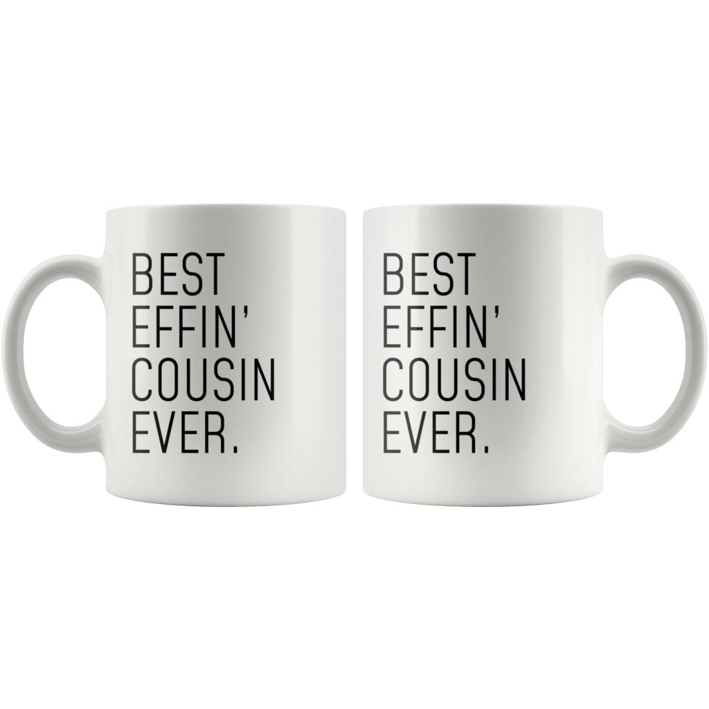 Funny Cousin Gift: Best Effin Cousin Ever. Coffee Mug 11oz $19.99 | Drinkware