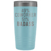 Funny Coworker Gift: 49% Coworker 51% Badass Insulated Tumbler 20oz $29.99 | Light Blue Tumblers