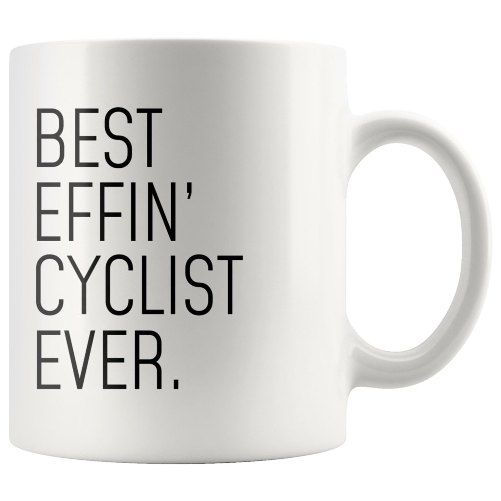 Funny Cycling Gift: Best Effin Cyclist Ever. Coffee Mug 11oz $19.99 | Drinkware