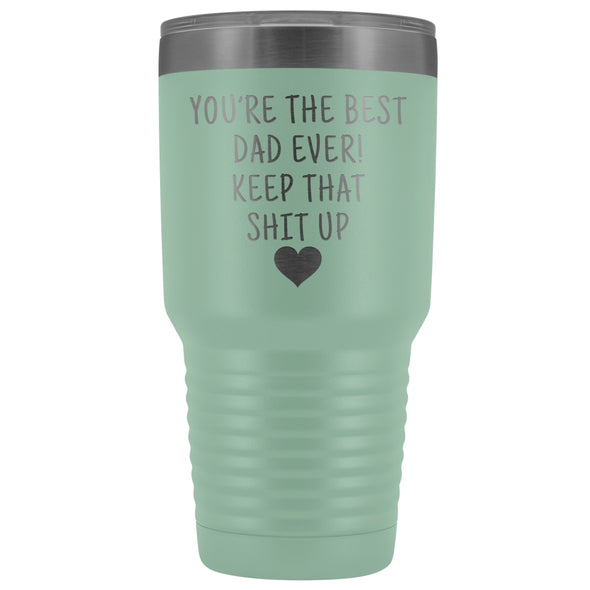 Funny Dad Gift: Best Dad Ever! Large Insulated Tumbler 30oz $38.95 | Teal Tumblers