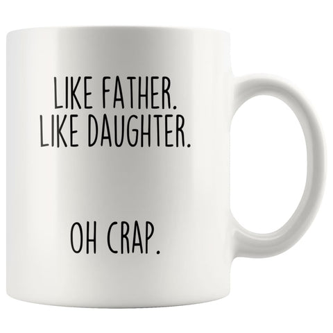 Like Father, Like Daughter Mug