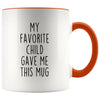 Funny Dad Gifts from Daughter Fathers Day Gift Idea My Favorite Child Gave Me This Mug Coffee Mug Tea Cup 11oz $14.99 | Orange Drinkware