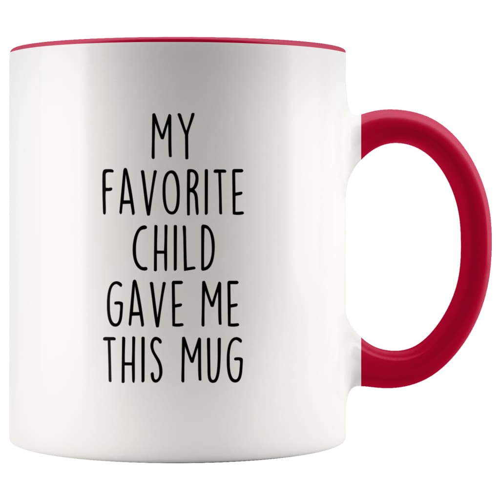 Funny Dad Gifts from Daughter Fathers Day Gift Idea My Favorite Child Gave Me This Mug Coffee Mug Tea Cup 11oz — photo 4