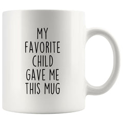 Load image into Gallery viewer, Funny Dad Gifts from Daughter Fathers Day Gift Idea My Favorite Child Gave Me This Mug Coffee Mug Tea Cup 11oz