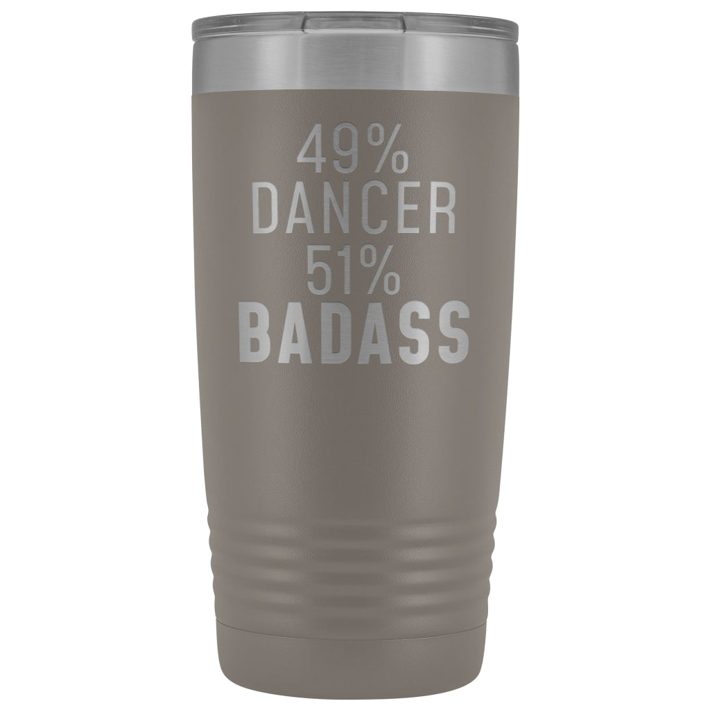 Funny Dancing Gift: 49% Dancer 51% Badass Insulated Tumbler 20oz $29.99 | Pewter Tumblers