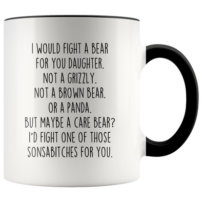 Funny Daughter Gifts I Would Fight A Bear For You Daughter Personalized Gift for Daughter $19.99 | Black Drinkware