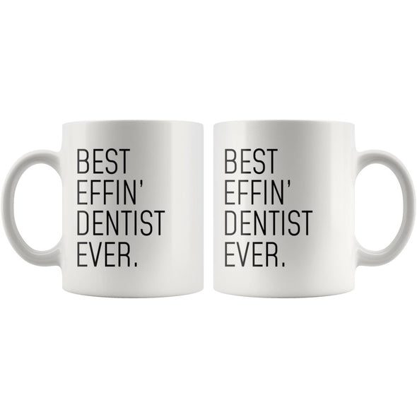 Funny Dentist Gift: Best Effin Dentist Ever. Coffee Mug 11oz $19.99 | Drinkware
