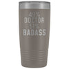 Funny Doctor Gift: 49% Doctor 51% Badass Insulated Tumbler 20oz $29.99 | Pewter Tumblers
