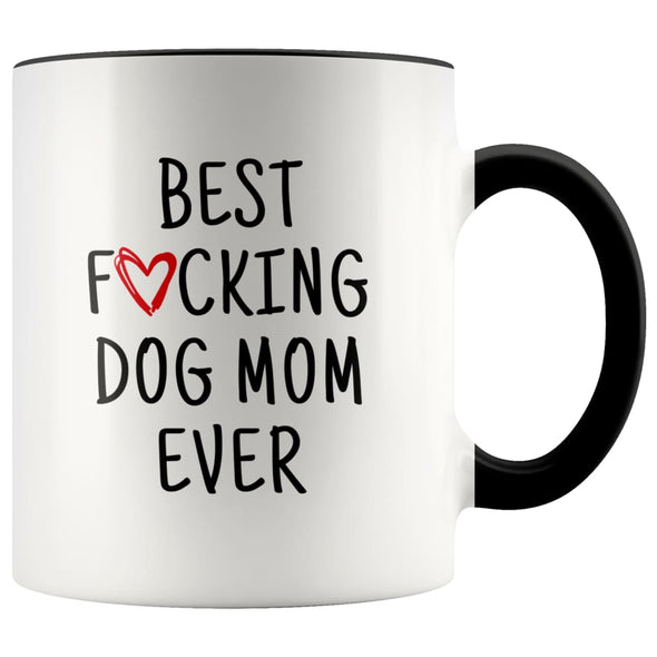 Funny Dog Mom Gift Best Fucking Dog Mom Ever Coffee Mug Tea Cup $14.99 | Black Drinkware