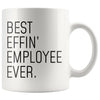 Funny Employee Gift: Best Effin Employee Ever. Coffee Mug 11oz $19.99 | 11 oz Drinkware