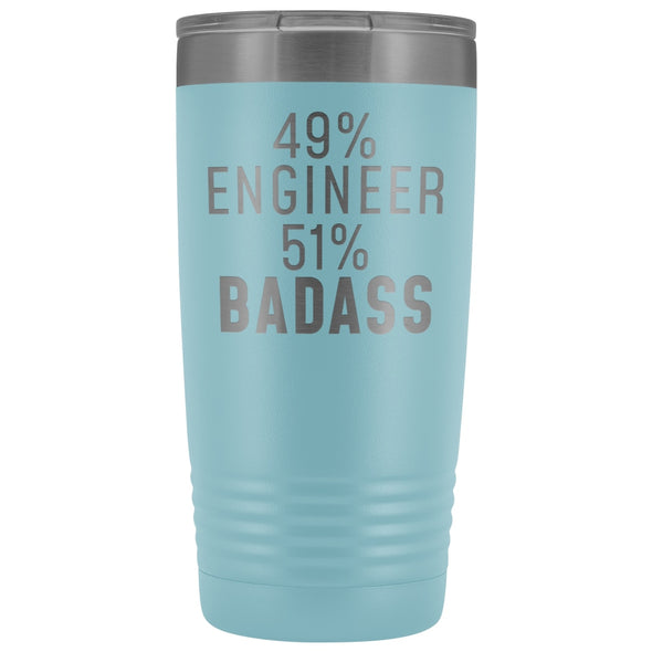 Funny Engineer Gift: 49% Engineer 51% Badass Insulated Tumbler 20oz $29.99 | Light Blue Tumblers